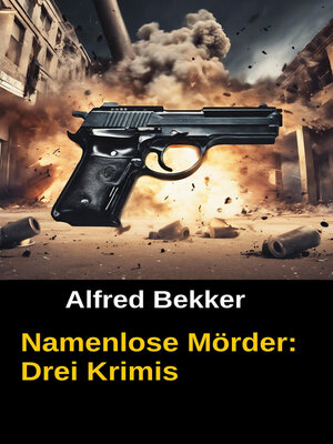 cover image of Drei Alfred Bekker Krimis